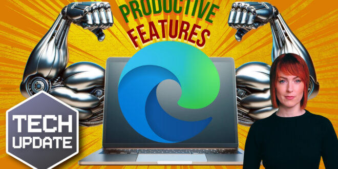 Be more productive with these Microsoft Edge features