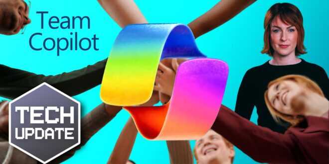 Now Copilot’s going to make your team work better together